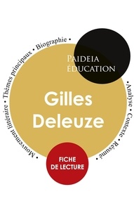 Gilles Deleuze - Deleuze : Étude détaillée et analyse de sa pensée.