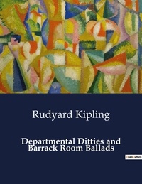 Rudyard Kipling - American Poetry  : Departmental Ditties and Barrack Room Ballads.