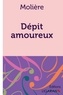  Molière - Dépit amoureux.