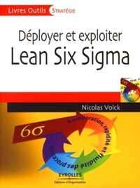 Nicolas Volck - Déployer et exploiter Lean Six Sigma.