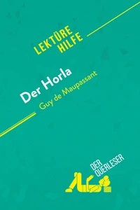 Der Horla von Guy de Maupassant (Lektürehilfe)
