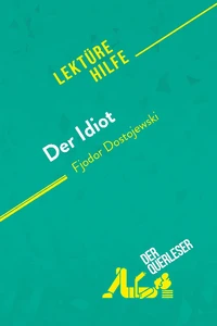 Der Idiot von Fjodor Dostojewski (Lektürehilfe)