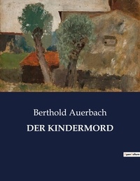 Berthold Auerbach - Der kindermord.