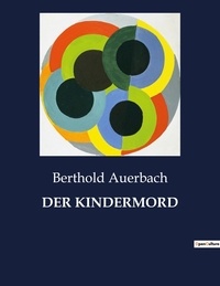 Berthold Auerbach - Der kindermord.
