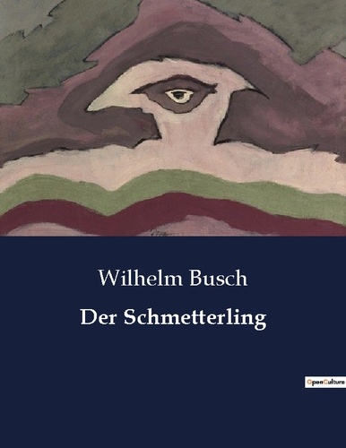 Wilhelm Busch - Der schmetterling.