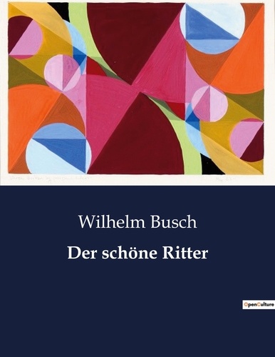 Wilhelm Busch - Der schöne Ritter.