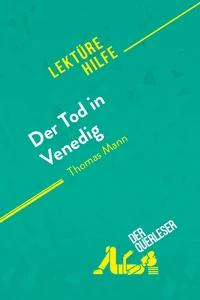 Der Tod in Venedig von Thomas Mann (Lektürehilfe)