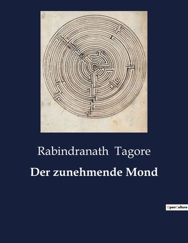 Rabindranath Tagore - Der zunehmende Mond.