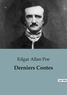 Edgar Allan Poe - Philosophie  : Derniers Contes.