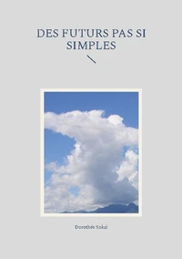 Des futurs pas si simples