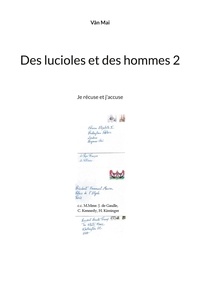 Vân Mai - Des lucioles et des hommes Tome 2 : Je récuse et j'accuse.