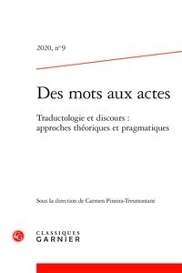 Carmen Pineira-Tresmontant - Des mots aux actes N° 9/2020 : Traductologie et discours : approches.