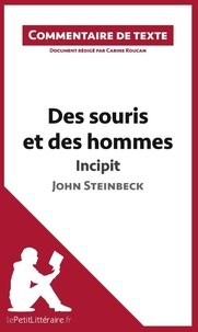 Carine Roucan - Des souris et des hommes de Steinbeck : incipit - Commentaire de texte.