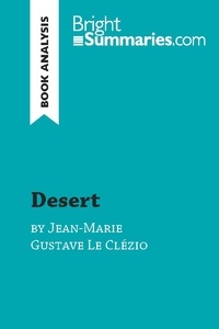 Summaries Bright - BrightSummaries.com  : Desert by Jean-Marie Gustave Le Clézio (Book Analysis) - Detailed Summary, Analysis and Reading Guide.