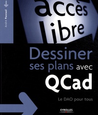 André Pascual - Dessiner ses plans avec QCad - Le DAO pour tous.