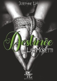 Joséphine Lh - Destinée - Les Moretti.