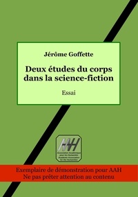Jérôme Goffette - Deux études du corps dans la science-fiction.