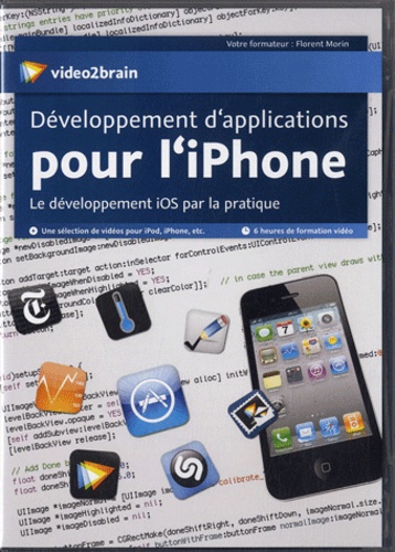 Florent Morin - Développement d'applications pour l'iphone - DVD ROM.