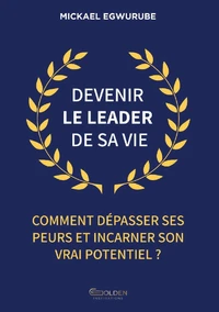 Devenir le leader de sa vie