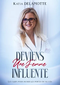 Deviens une femme influente