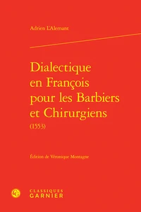 Dialectique en François pour les Barbiers et Chirurgiens (1553)