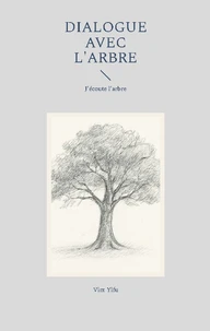 Dialogue avec l'arbre