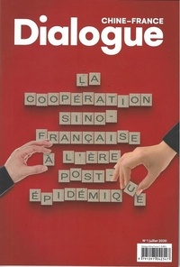 Rucai Lu et Wang Yidan - Dialogue Chine-France N° 1, juillet 2020 : La coopération Sino-Française à l’ère post-épidémique.