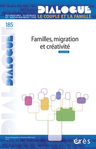 Régine Scelles - Dialogue N° 185 : Familles, migration et créativité.