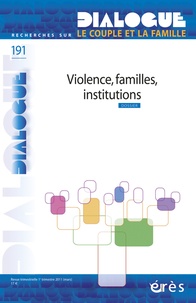 Marthe Barraco-de Pinto - Dialogue N° 191, mars 2011 : Violences, familles, institutions.