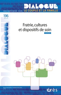 Régine Scelles - Dialogue N° 196 : Fratrie, cultures et dispositifs de soin.
