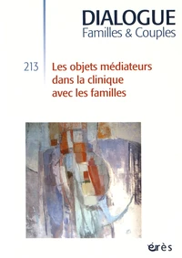 Les objets médiateurs dans la clinique avec les familles