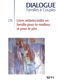 Liens aidants/aidés en famille pour le meilleur et pour le pire