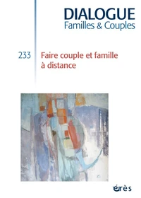 Faire couple et famille à distance