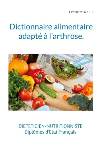 Dictionnaire alimentaire adapté à l'arthrose