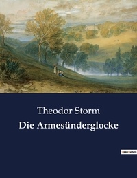 Theodor Storm - Die Armesünderglocke.