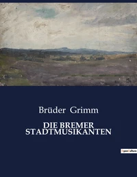 Die bremer stadtmusikanten