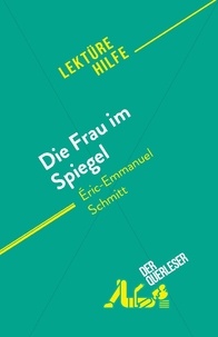 Coutant-defer Dominique - Die Frau im Spiegel - von Éric-Emmanuel Schmitt.
