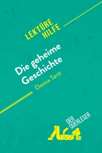 Die geheime Geschichte von Donna Tartt (Lektürehilfe)
