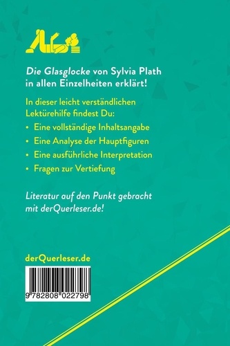 Lektürehilfe  Die Glasglocke von Sylvia Plath (Lektürehilfe). Detaillierte Zusammenfassung, Personenanalyse und Interpretation