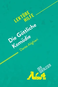 Die Göttliche Komödie von Dante Alighieri (Lektürehilfe)