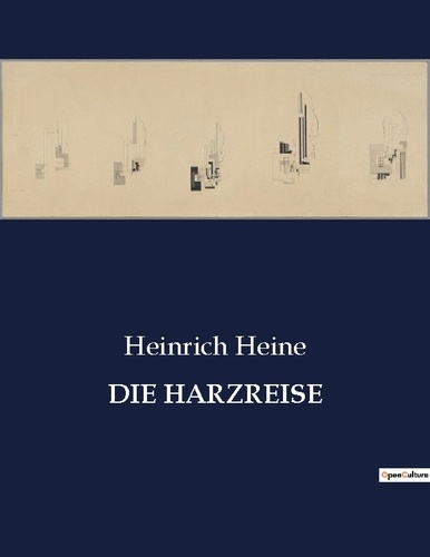 Heinrich Heine - Die harzreise.