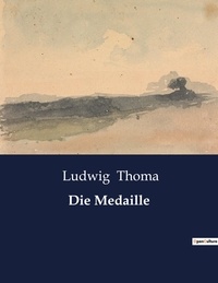 Ludwig Thoma - Die Medaille.