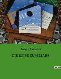 Hans Dominik - Die reise zum mars.