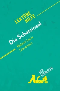Die Schatzinsel von Robert Louis Stevenson (Lektürehilfe)