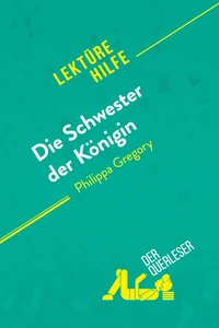 Die Schwester der Königin von Philippa Gregory (Lektürehilfe)