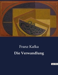 Franz Kafka - Die Verwandlung.