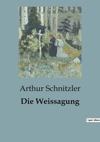 Arthur Schnitzler - Die Weissagung.