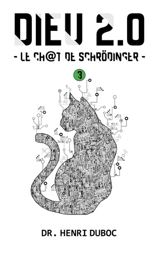 Dieu 2.0 3 Dieu 2.0. Le chat de Schrödinger -  - 1e édition