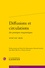 Diffusions et circulations des pratiques maçonniques. XVIIIe-XXe siècle