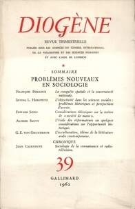  Gallimard - Diogène N° 39 : Problèmes nouveaux en sociologie.